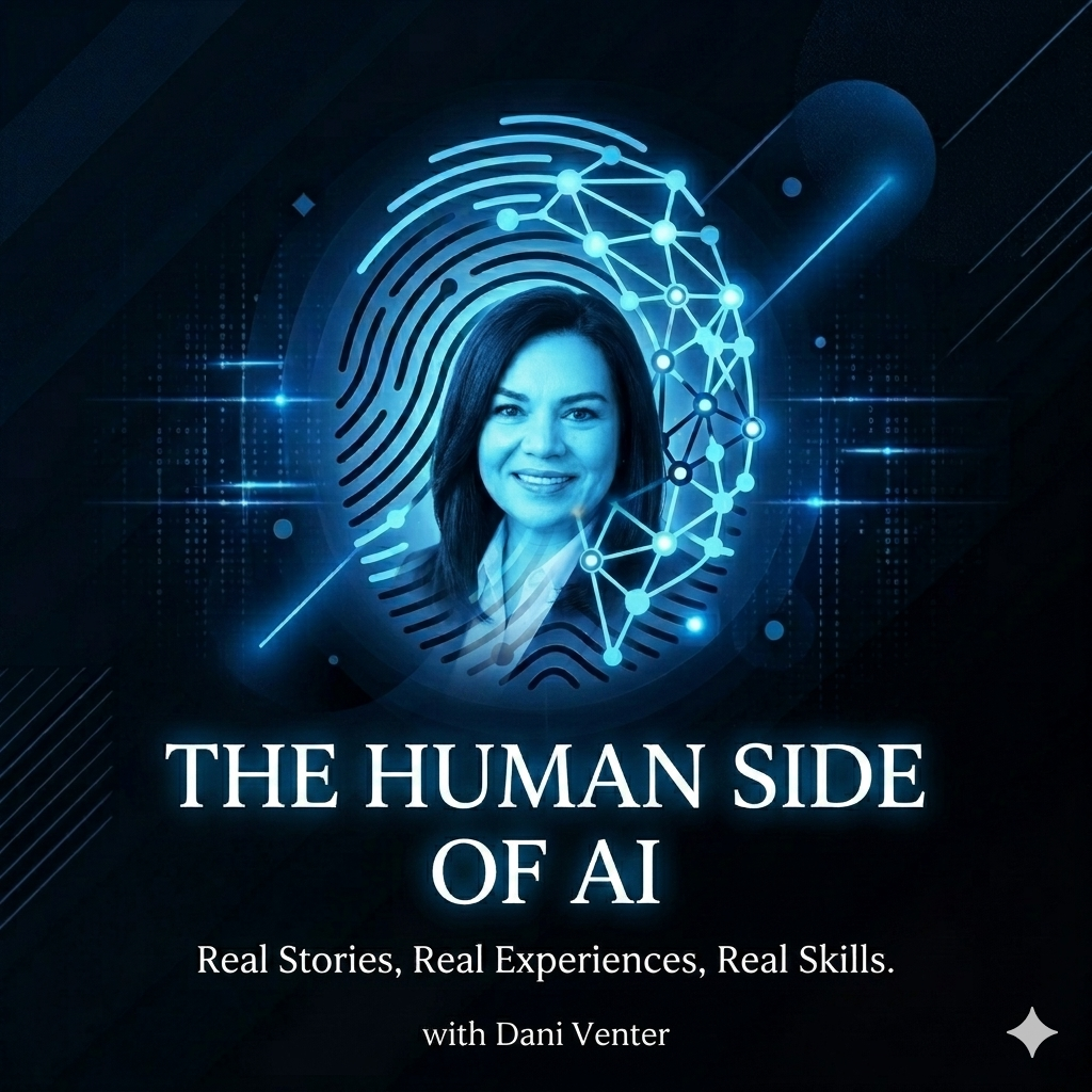 The Human Side of AI with Dani Venter